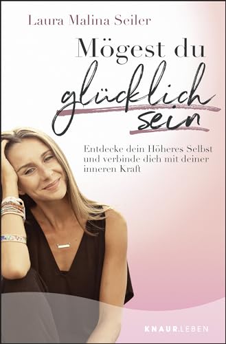 Mögest Du glücklich sein (Laura Seiler)