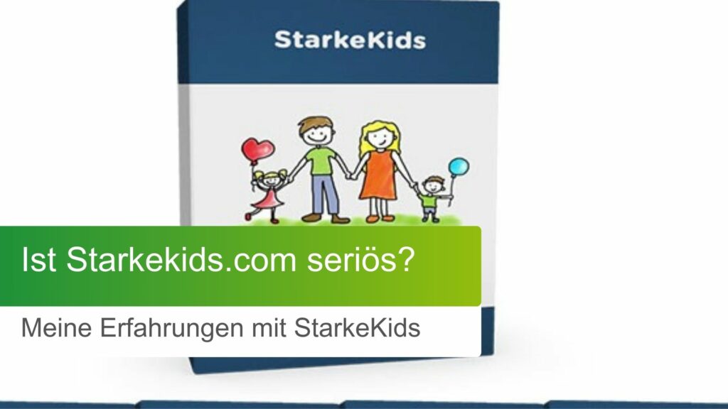 Ist Starkekids.com seriös? Meine Erfahrungen mit StarkeKids