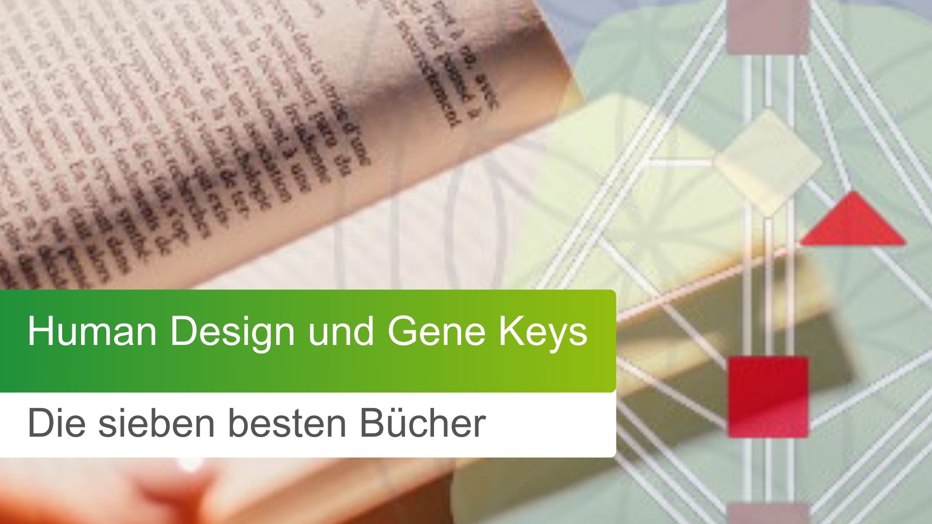 Die besten 5 Human Design Bücher & Gene Keys Bücher