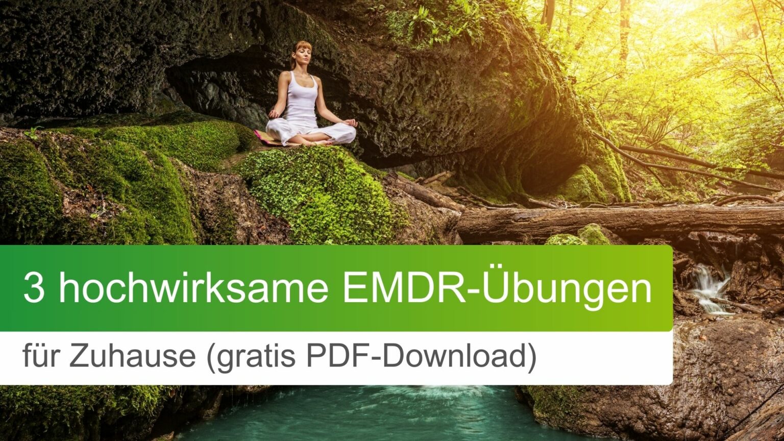 3 hochwirksame EMDR Übungen für Zuhause (+PDF)