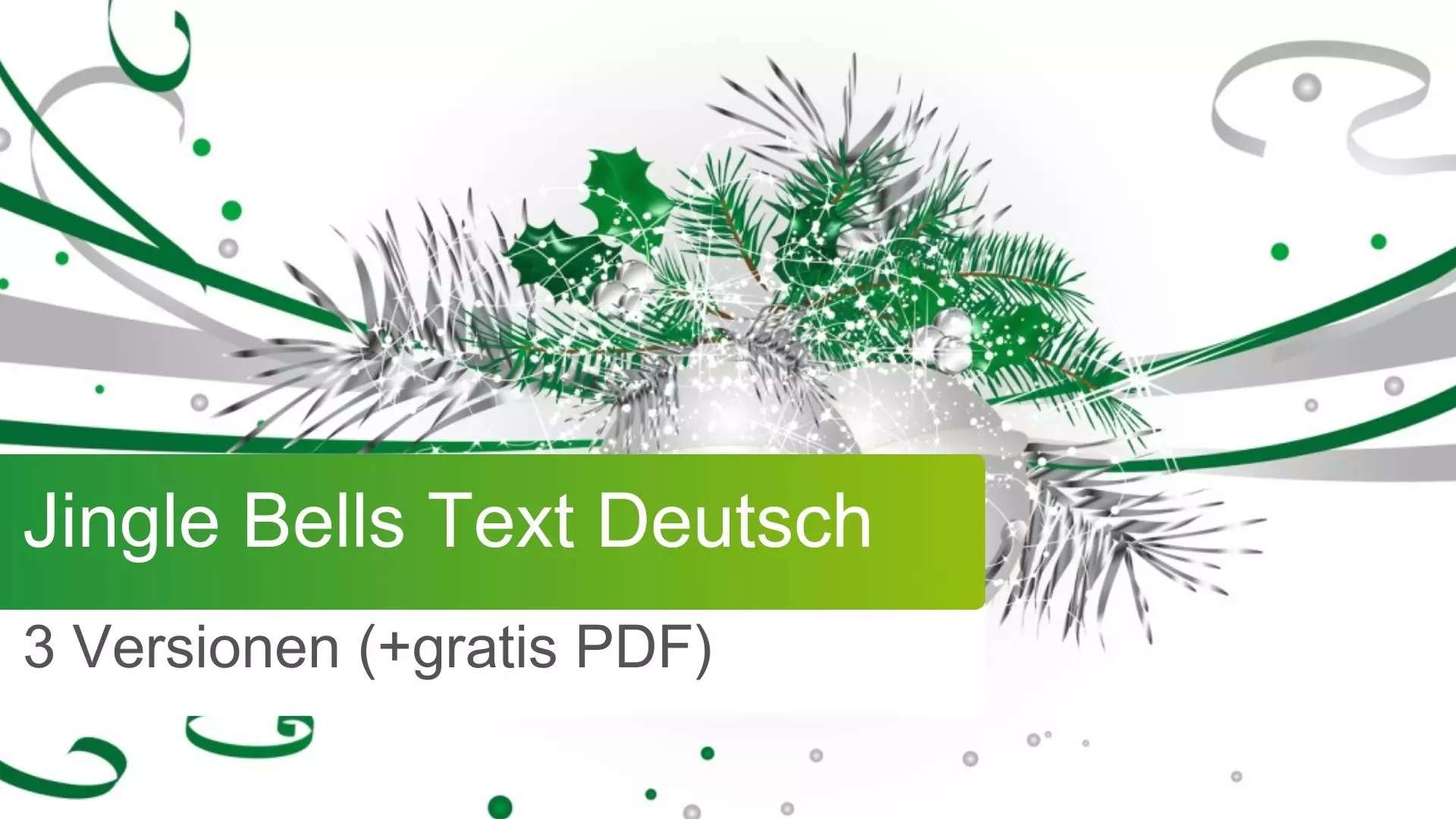 Jingle Bells Text Deutsch 3 Versionen (+gratis PDF)