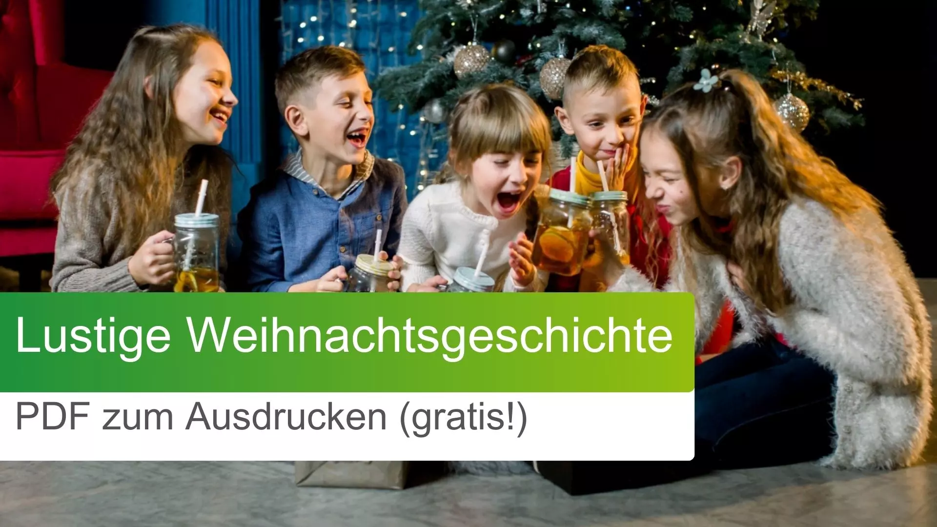 Lustige Weihnachtsgeschichte PDF zum Ausdrucken (gratis!)