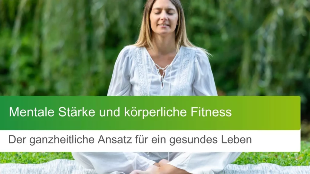 Mentale Stärke und körperliche Fitness