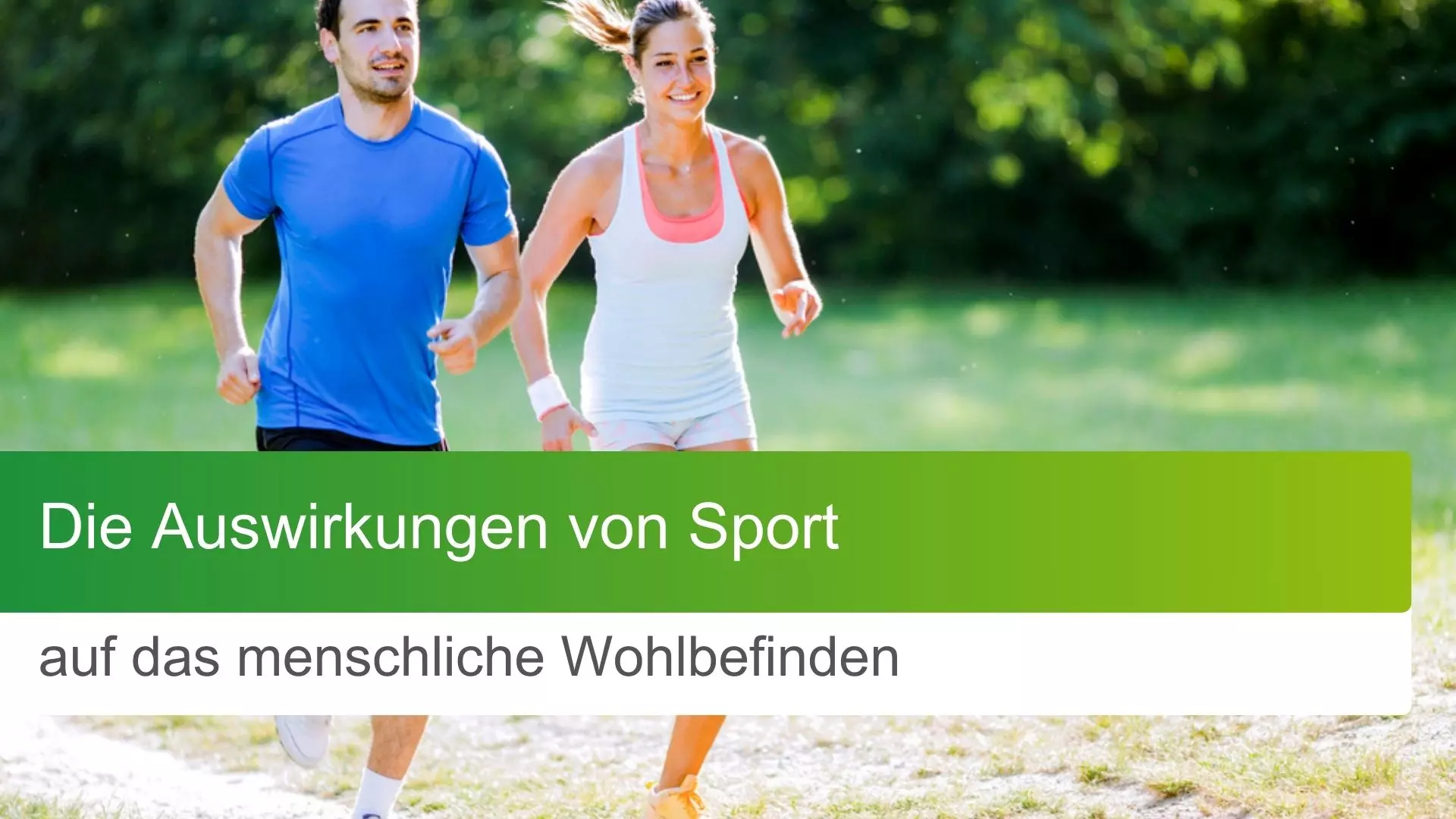 Die Auswirkungen von Sport auf das menschliche Wohlbefinden