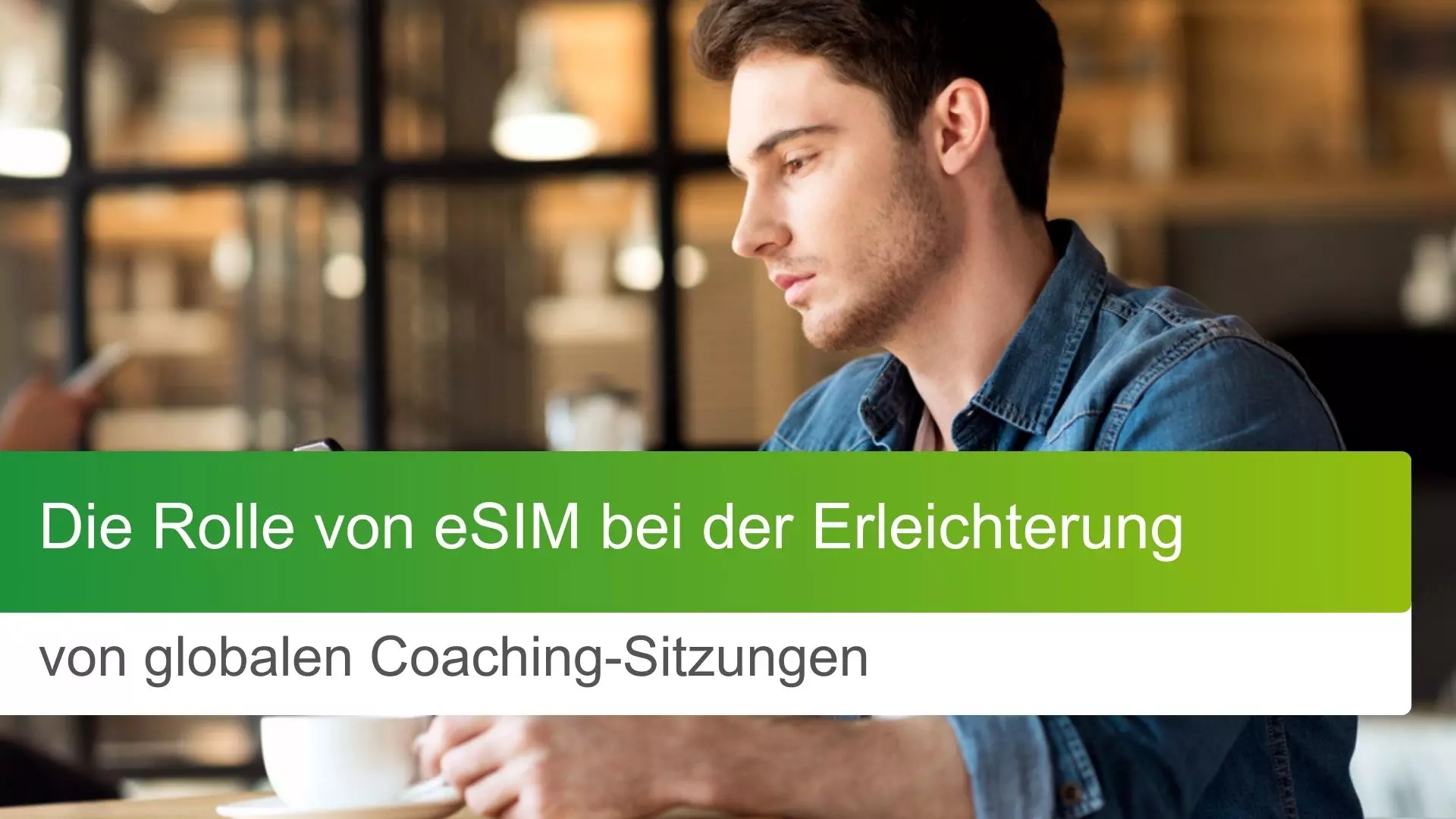 Die Rolle von eSIM bei der Erleichterung von globalen Coaching-Sitzungen