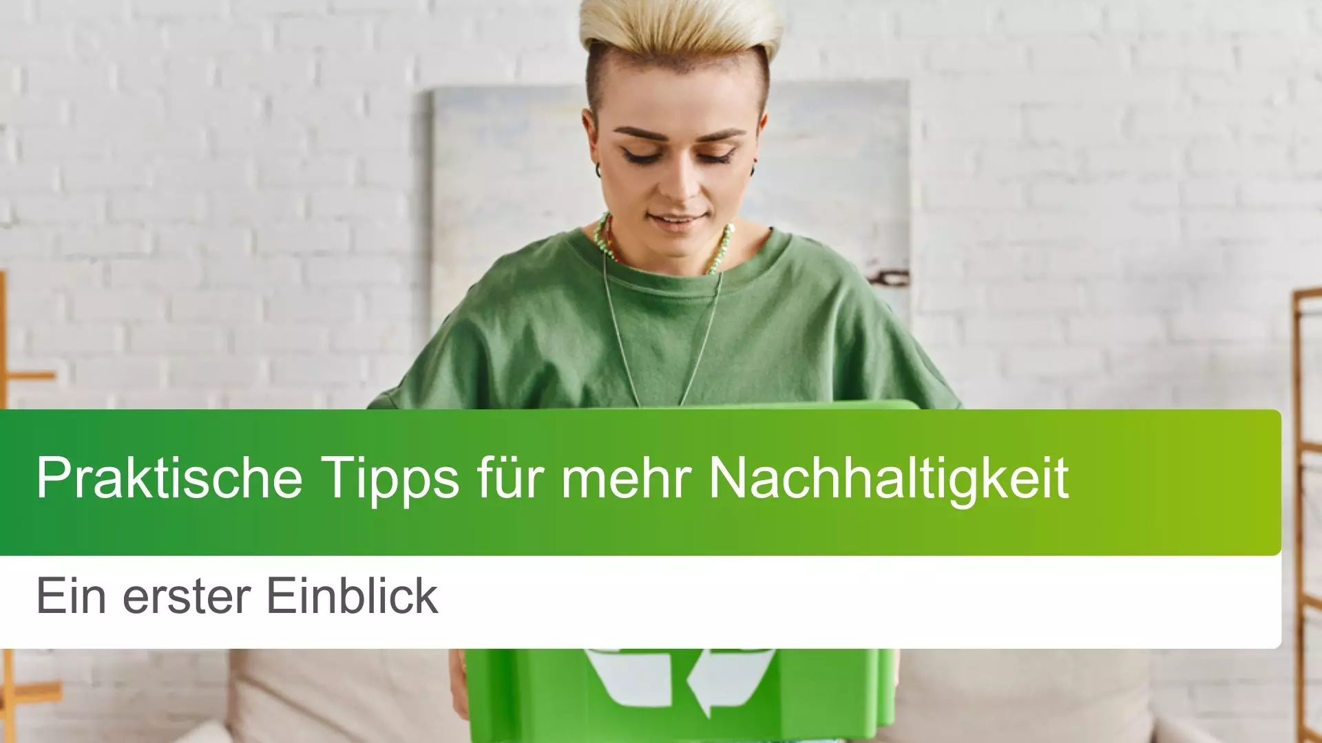 Praktische Tipps für mehr Nachhaltigkeit – ein erster Einblick 