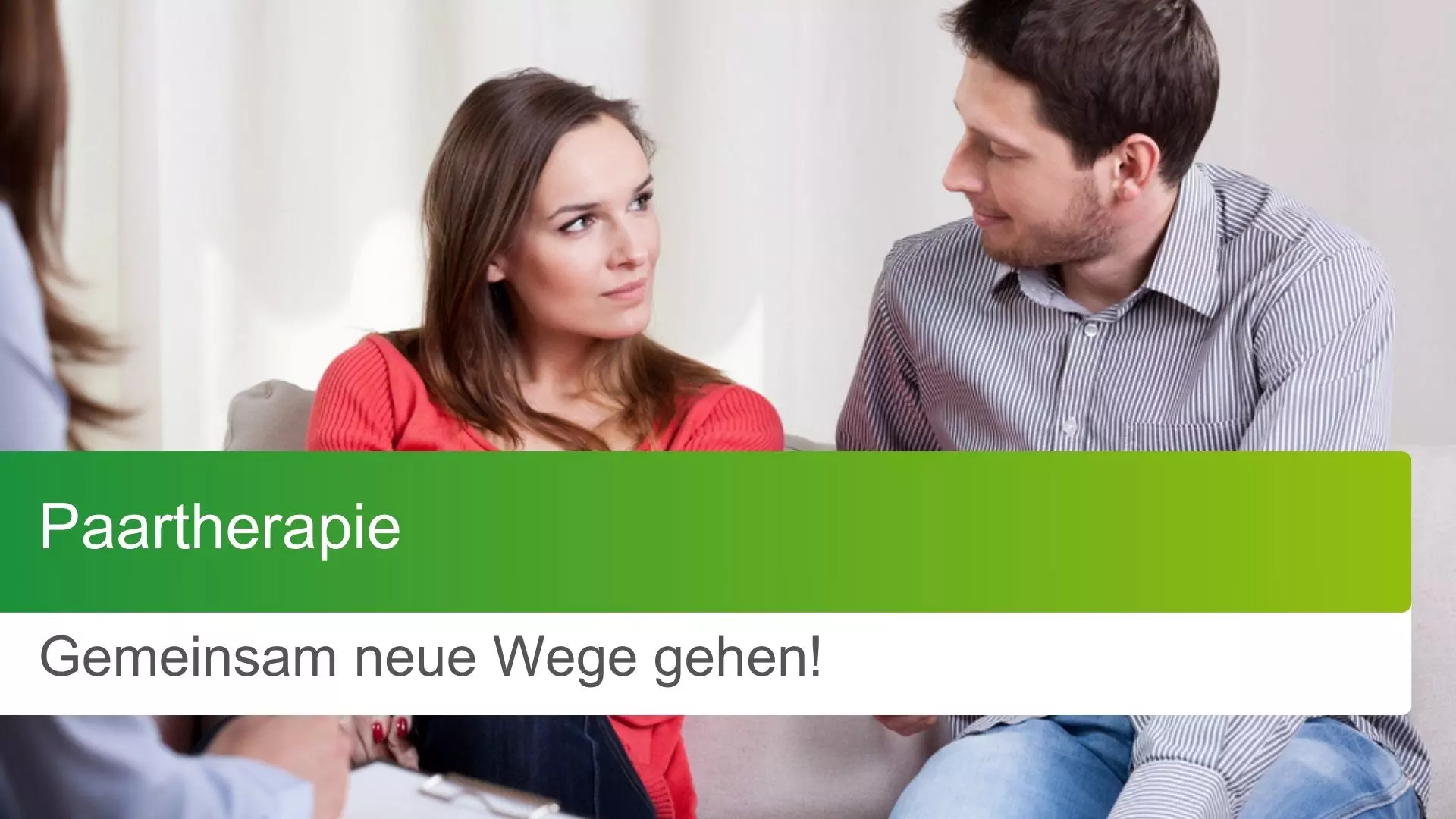 Paartherapie: Gemeinsam neue Wege gehen!