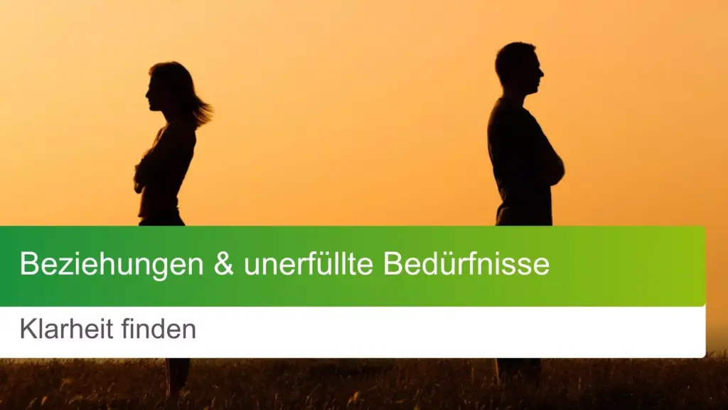 unerfüllte Bedürfnisse