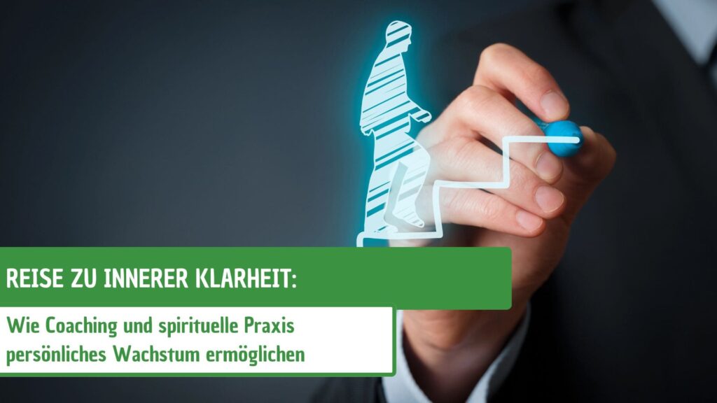 Wie Coaching persönliches Wachstum ermöglicht