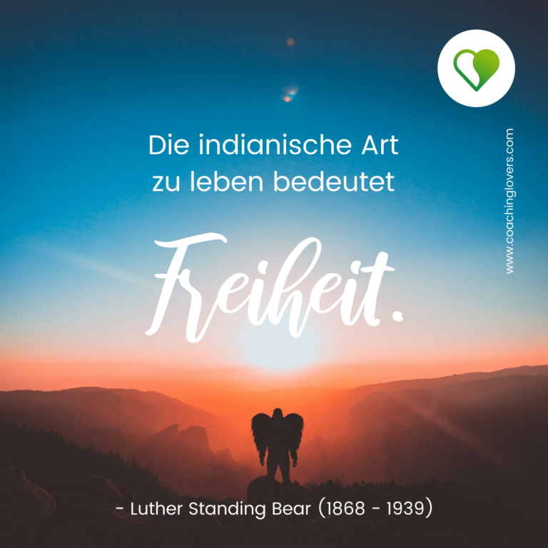 82 indianische Weisheiten die besten Zitate CoachingLovers