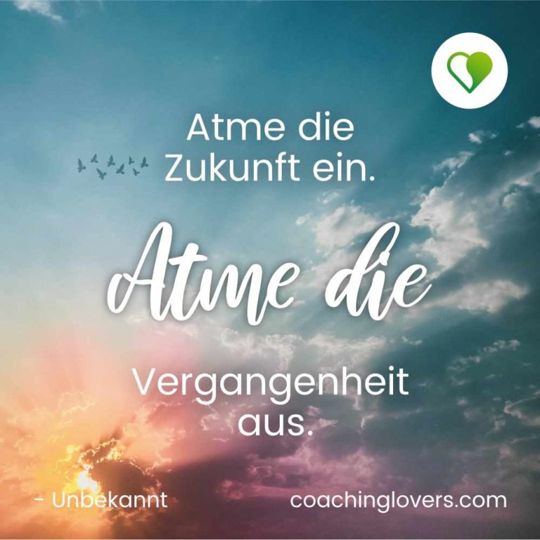 Achtsamkeit Sprüche und Zitate zum achtsamen Leben