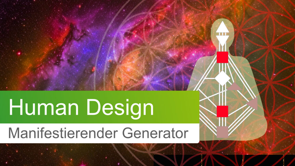 Human Design Manifestierender Generator Typ