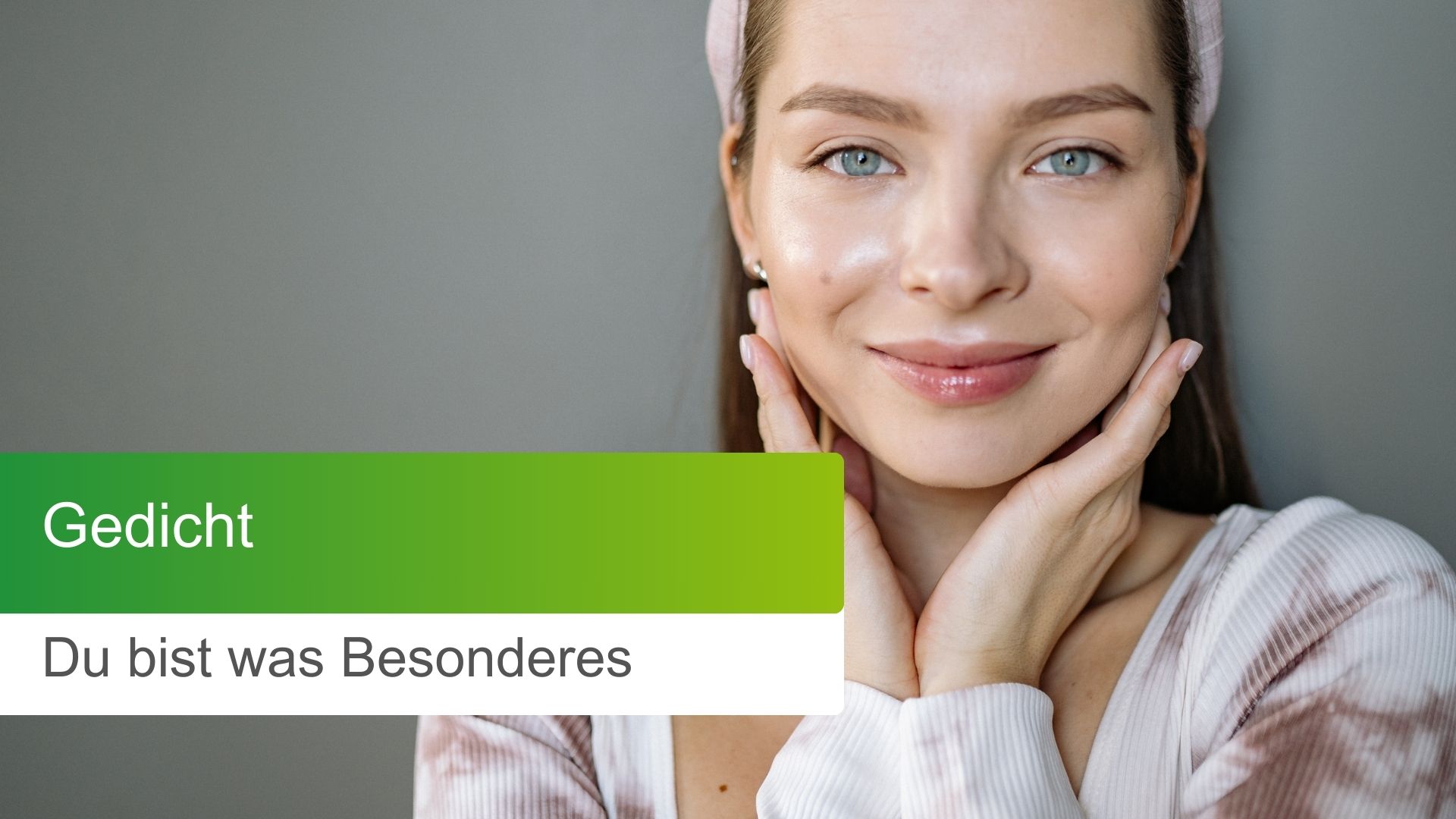 Gedicht Du bist was Besonderes