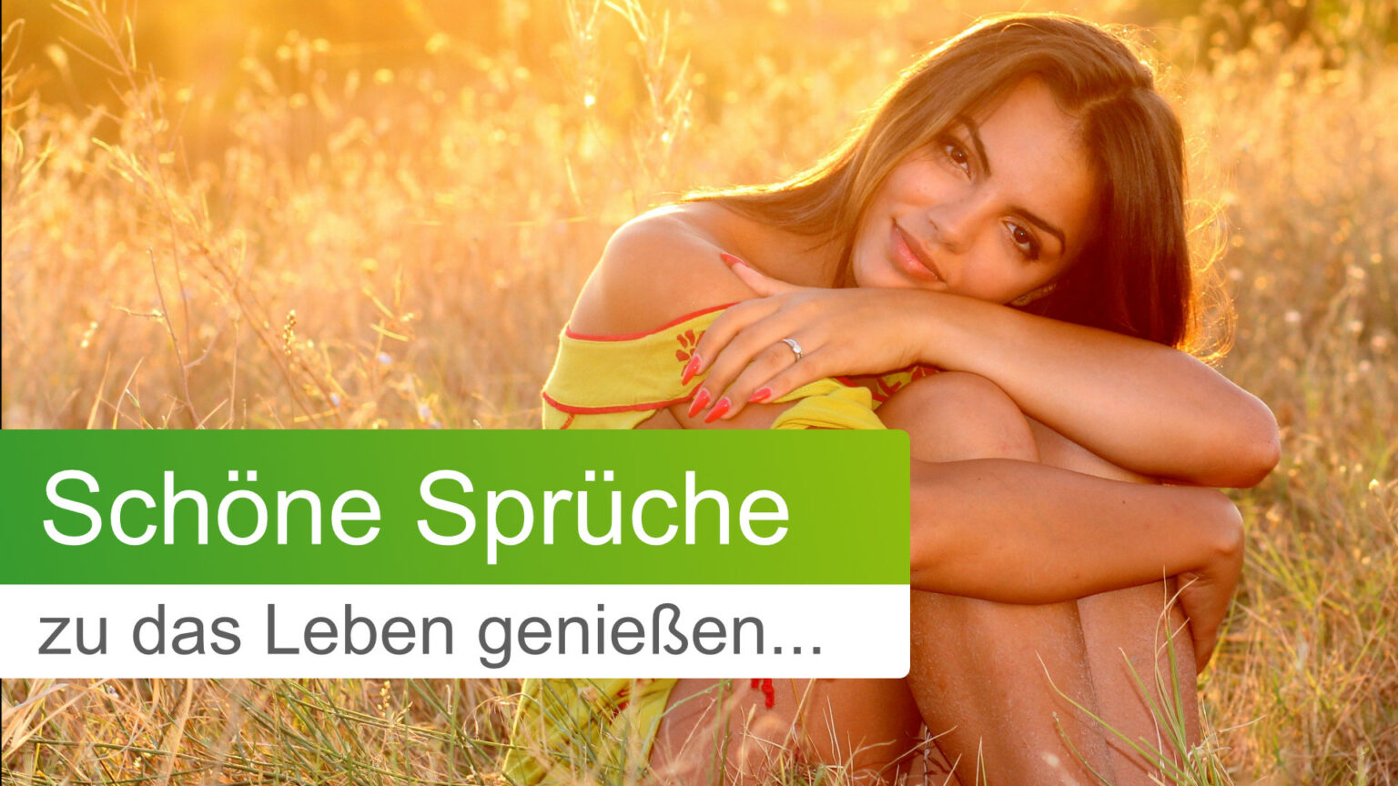 Genieße schöne Momente Sprüche