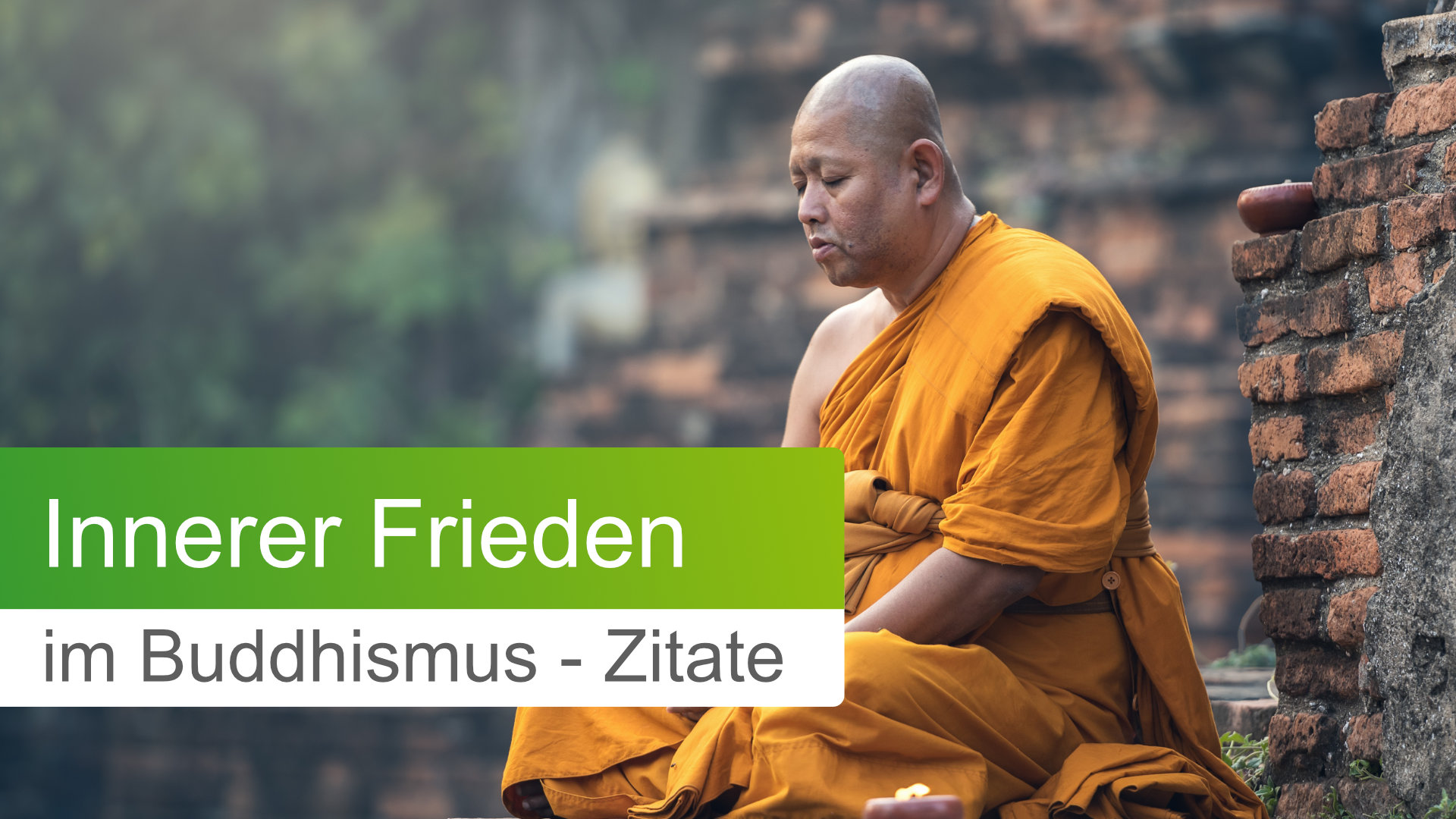 Innerer Frieden im Buddhismus: Zitate und Sprüche