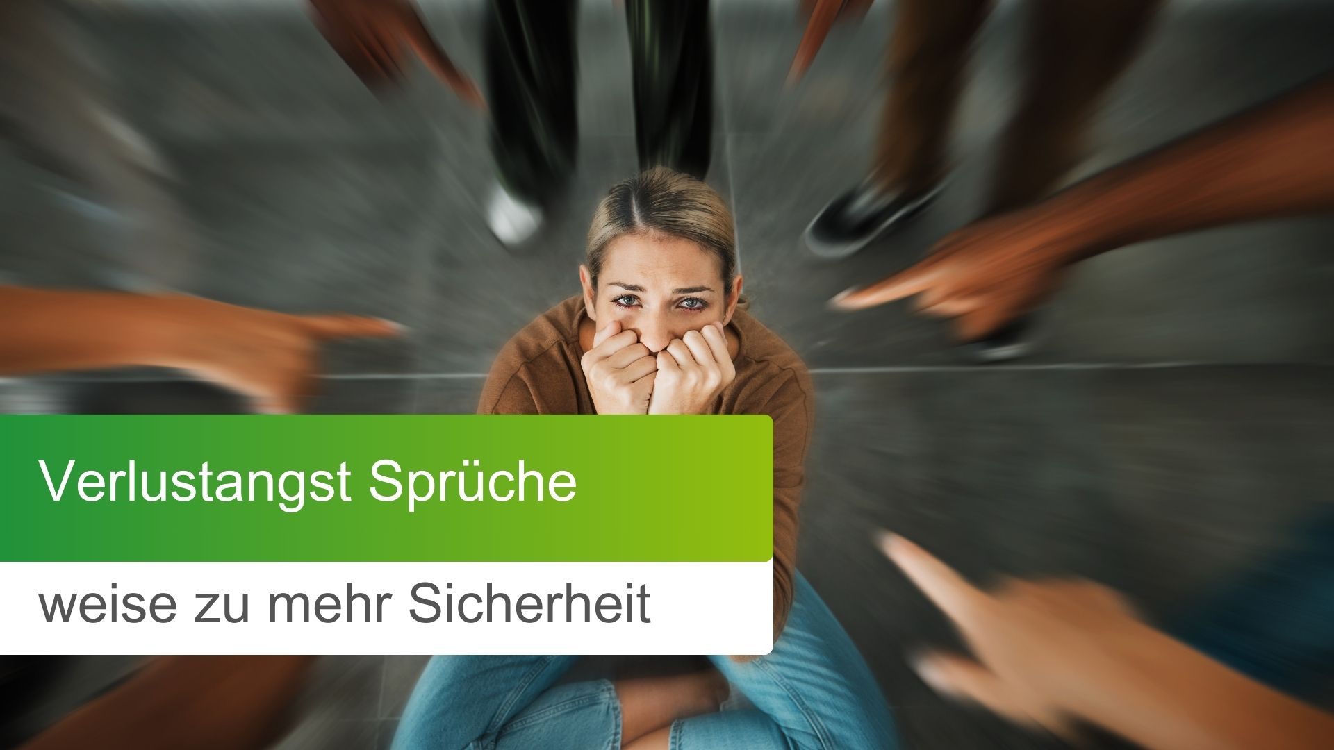 Verlustangst Sprüche und Zitate weise zu mehr Sicherheit