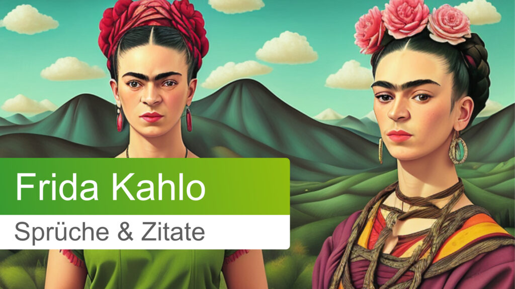 Frida Kahlo Zitate und Sprüche mit Gemälde im Stil von der Malerin